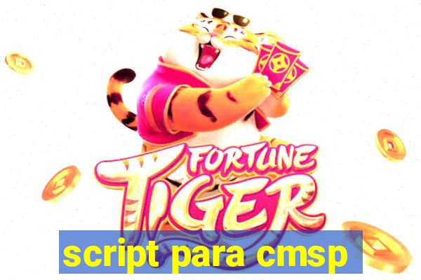 script para cmsp